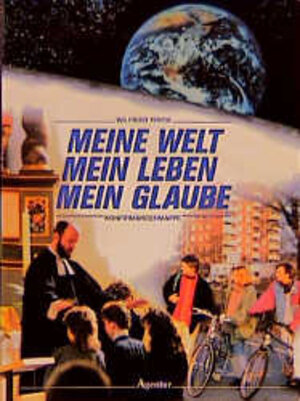 Buchcover Meine Welt - Mein Leben - Mein Glaube | Wilfried Pioch | EAN 9783760001920 | ISBN 3-7600-0192-0 | ISBN 978-3-7600-0192-0