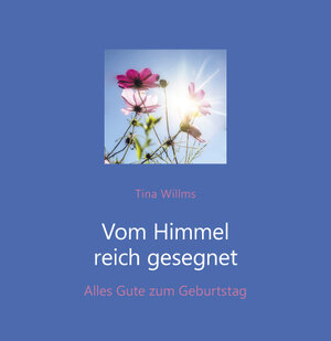 Buchcover Vom Himmel reich gesegnet | Tina Willms | EAN 9783760009193 | ISBN 3-7600-0919-0 | ISBN 978-3-7600-0919-3