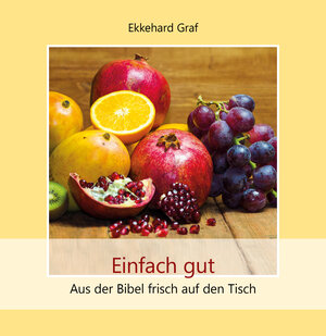 Buchcover Einfach gut | Ekkehard Graf | EAN 9783760009360 | ISBN 3-7600-0936-0 | ISBN 978-3-7600-0936-0