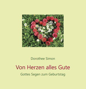 Buchcover Von Herzen alles Gute | Dorothee Simon | EAN 9783760009810 | ISBN 3-7600-0981-6 | ISBN 978-3-7600-0981-0