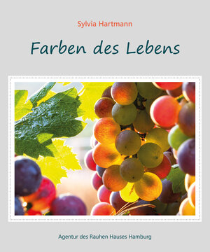 Buchcover Farben des Lebens | Sylvia Hartmann | EAN 9783760015019 | ISBN 3-7600-1501-8 | ISBN 978-3-7600-1501-9