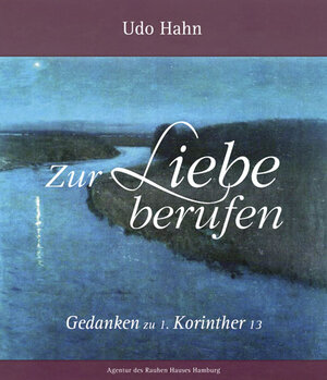 Buchcover Zur Liebe berufen | Udo Hahn | EAN 9783760015354 | ISBN 3-7600-1535-2 | ISBN 978-3-7600-1535-4