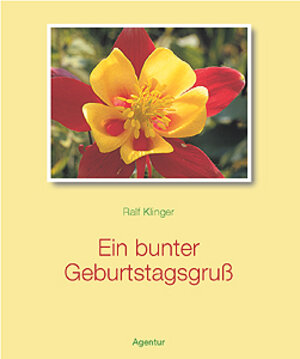 Buchcover Ein bunter Geburtstagsgruß | Ralf Klinger | EAN 9783760015828 | ISBN 3-7600-1582-4 | ISBN 978-3-7600-1582-8