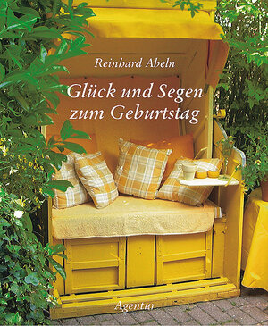 Buchcover Glück und Segen zum Geburtstag | Reinhard Abeln | EAN 9783760015880 | ISBN 3-7600-1588-3 | ISBN 978-3-7600-1588-0