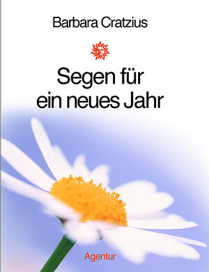 Buchcover Segen für ein ganzes Jahr | Barbara Cratzius | EAN 9783760015897 | ISBN 3-7600-1589-1 | ISBN 978-3-7600-1589-7