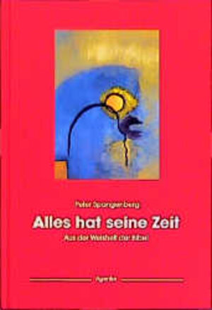 Buchcover Alles hat seine Zeit | Peter Spangenberg | EAN 9783760016108 | ISBN 3-7600-1610-3 | ISBN 978-3-7600-1610-8