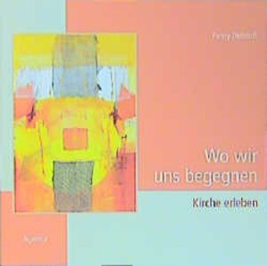 Buchcover Wo wir uns begegnen | Fanny Dethloff | EAN 9783760026268 | ISBN 3-7600-2626-5 | ISBN 978-3-7600-2626-8