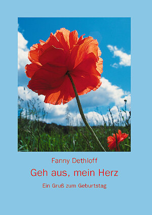 Buchcover Geh aus mein Herz | Fanny Dethloff | EAN 9783760080055 | ISBN 3-7600-8005-7 | ISBN 978-3-7600-8005-5