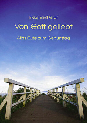 Buchcover Von Gott geliebt | Ekkehard Graf | EAN 9783760081090 | ISBN 3-7600-8109-6 | ISBN 978-3-7600-8109-0