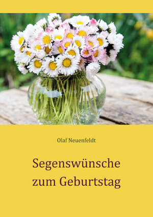 Buchcover Segenswünsche zum Geburtstag | Olaf Neuenfeld | EAN 9783760081854 | ISBN 3-7600-8185-1 | ISBN 978-3-7600-8185-4