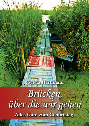 Buchcover Brücken, über die wir gehen | Sylvia Hartmann | EAN 9783760082516 | ISBN 3-7600-8251-3 | ISBN 978-3-7600-8251-6