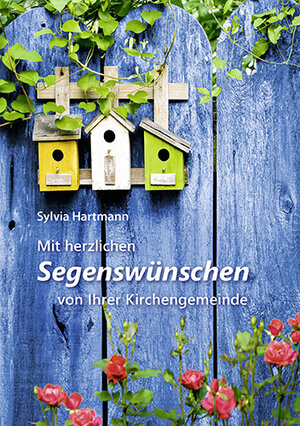 Buchcover Mit herzlichen Segenswünschen von Ihrer Kirchengemeinde | Sylvia Hartmann | EAN 9783760082905 | ISBN 3-7600-8290-4 | ISBN 978-3-7600-8290-5