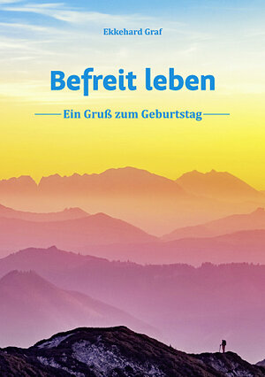 Buchcover Befreit leben | Ekkehard Graf | EAN 9783760082936 | ISBN 3-7600-8293-9 | ISBN 978-3-7600-8293-6