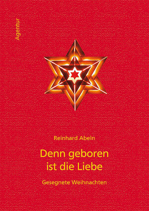 Buchcover Denn geboren ist die Liebe | Reinhard Abeln | EAN 9783760084459 | ISBN 3-7600-8445-1 | ISBN 978-3-7600-8445-9