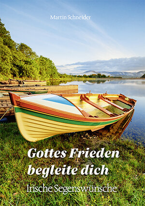 Buchcover Gottes Frieden begleite dich | Martin Schneider | EAN 9783760084749 | ISBN 3-7600-8474-5 | ISBN 978-3-7600-8474-9