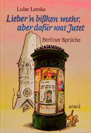 Buchcover Lieber'n bissken mehr, aber dafür wat Jutet | Luise Lemke | EAN 9783760585574 | ISBN 3-7605-8557-4 | ISBN 978-3-7605-8557-4