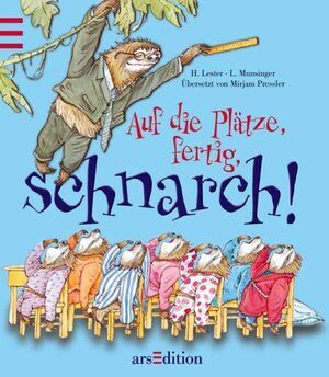 Buchcover Auf die Plätze fertig schnarch! | Helen Lester | EAN 9783760713892 | ISBN 3-7607-1389-0 | ISBN 978-3-7607-1389-2