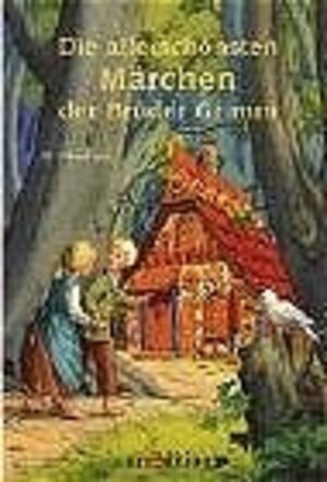 Buchcover Die allerschönsten Märchen der Gebrüder Grimm | Jacob Grimm | EAN 9783760713953 | ISBN 3-7607-1395-5 | ISBN 978-3-7607-1395-3
