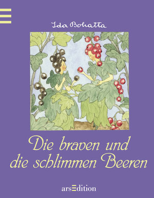 Buchcover Die braven und die schlimmen Beeren | Ida Bohatta | EAN 9783760714929 | ISBN 3-7607-1492-7 | ISBN 978-3-7607-1492-9