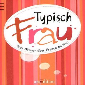 Typisch Frau