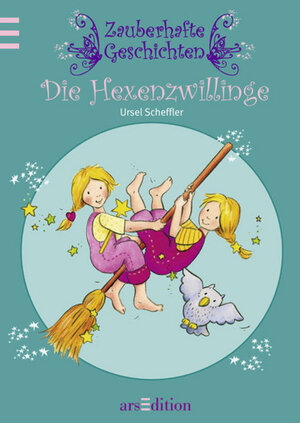 Buchcover Zauberhafte Geschichten: Die Hexenzwillinge | Ursel Scheffler | EAN 9783760724270 | ISBN 3-7607-2427-2 | ISBN 978-3-7607-2427-0