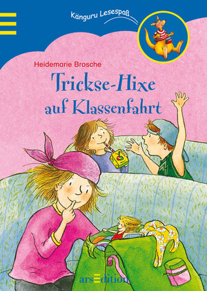 Buchcover Trickse-Hixe auf Klassenfahrt | Heidemarie Brosche | EAN 9783760724669 | ISBN 3-7607-2466-3 | ISBN 978-3-7607-2466-9