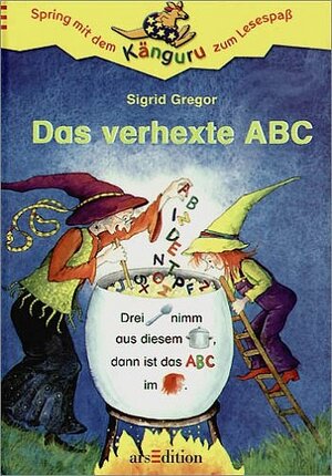 Buchcover Das verhexte ABC | Sigrid Gregor | EAN 9783760739489 | ISBN 3-7607-3948-2 | ISBN 978-3-7607-3948-9