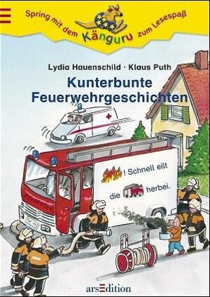 Kunterbunte Feuerwehrgeschichten