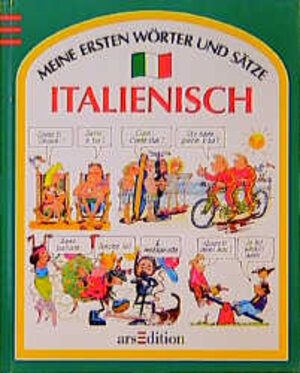 Buchcover Meine ersten Wörter und Sätze: Italienisch | John Shackell | EAN 9783760745022 | ISBN 3-7607-4502-4 | ISBN 978-3-7607-4502-2