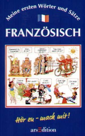 Buchcover Meine ersten Wörter und Sätze: Französisch | Angela Wilkes | EAN 9783760747491 | ISBN 3-7607-4749-3 | ISBN 978-3-7607-4749-1