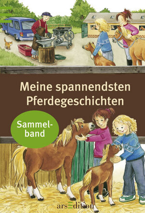 Buchcover Meine spannendsten Pferdegeschichten | Lydia Hauenschild | EAN 9783760753485 | ISBN 3-7607-5348-5 | ISBN 978-3-7607-5348-5