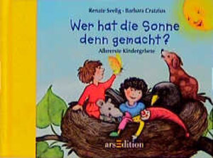 Wer hat die Sonne gemacht? Allererste Kindergebete