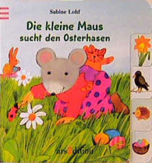 Buchcover Die kleine Maus sucht den Osterhasen | Sabine Lohf | EAN 9783760772615 | ISBN 3-7607-7261-7 | ISBN 978-3-7607-7261-5