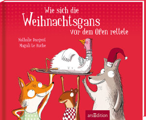 Buchcover Wie sich die Weihnachtsgans vor dem Ofen rettete | Nathalie Dargent | EAN 9783760779713 | ISBN 3-7607-7971-9 | ISBN 978-3-7607-7971-3