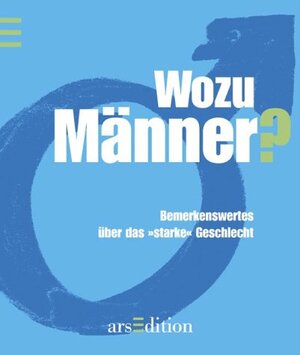 Wozu Männer?