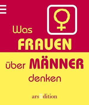 Was Frauen über Männer denken