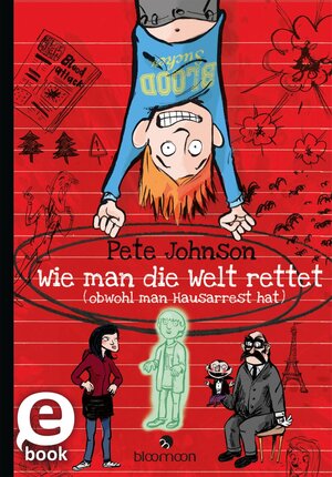 Buchcover Wie man die Welt rettet | Pete Johnson | EAN 9783760798370 | ISBN 3-7607-9837-3 | ISBN 978-3-7607-9837-0