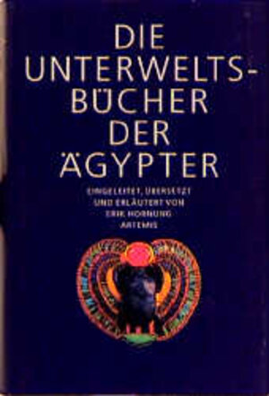 Buchcover Die Unterweltsbücher der Ägypter | Erik Hornung | EAN 9783760810614 | ISBN 3-7608-1061-6 | ISBN 978-3-7608-1061-4