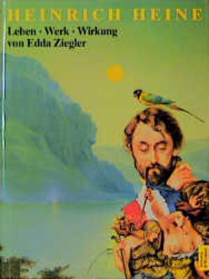 Buchcover Heinrich Heine | Edda Ziegler | EAN 9783760810812 | ISBN 3-7608-1081-0 | ISBN 978-3-7608-1081-2