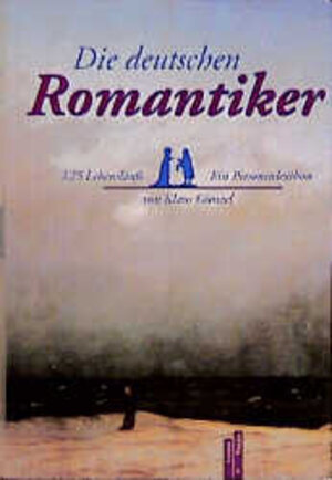 Buchcover Die deutschen Romantiker | Klaus Günzel | EAN 9783760811192 | ISBN 3-7608-1119-1 | ISBN 978-3-7608-1119-2