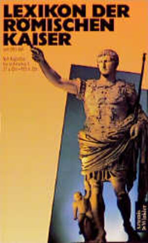 Buchcover Lexikon der römischen Kaiser | Otto Veh | EAN 9783760812076 | ISBN 3-7608-1207-4 | ISBN 978-3-7608-1207-6