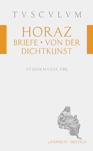 Buchcover Briefe - Von der Dichterkunst | Horaz | EAN 9783760813776 | ISBN 3-7608-1377-1 | ISBN 978-3-7608-1377-6