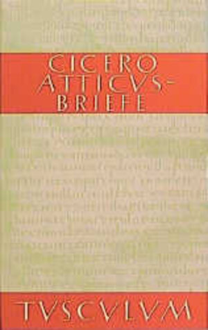 Buchcover Atticus-Briefe / Epistulae ad Atticum | Cicero | EAN 9783760815183 | ISBN 3-7608-1518-9 | ISBN 978-3-7608-1518-3