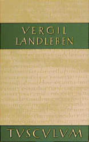 Buchcover Landleben / Catalepton. Bucolica. Georgica. Viten | Vergil | EAN 9783760816517 | ISBN 3-7608-1651-7 | ISBN 978-3-7608-1651-7