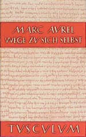 Buchcover Wege zu sich selbst | Marc Aurel | EAN 9783760816609 | ISBN 3-7608-1660-6 | ISBN 978-3-7608-1660-9