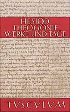 Theogonie. Werke und Tage. (Sammlung Tusculum)