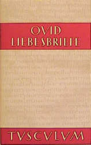 Buchcover Liebesbriefe Heroides | Ovid | EAN 9783760816852 | ISBN 3-7608-1685-1 | ISBN 978-3-7608-1685-2