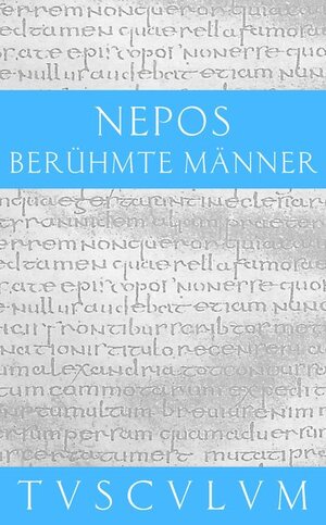 Buchcover Berühmte Männer / De viris illustribus | Cornelius Nepos | EAN 9783760817347 | ISBN 3-7608-1734-3 | ISBN 978-3-7608-1734-7