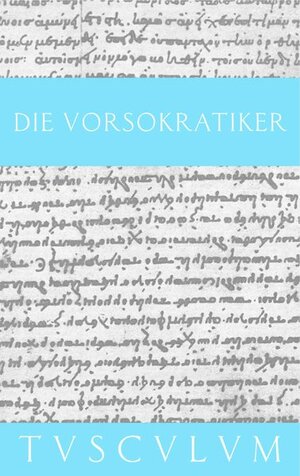 Buchcover Die Vorsokratiker. Griech. /Dt. / Die Vorsokratiker  | EAN 9783760817354 | ISBN 3-7608-1735-1 | ISBN 978-3-7608-1735-4
