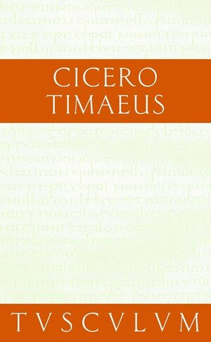 Buchcover Timaeus | Cicero | EAN 9783760817460 | ISBN 3-7608-1746-7 | ISBN 978-3-7608-1746-0